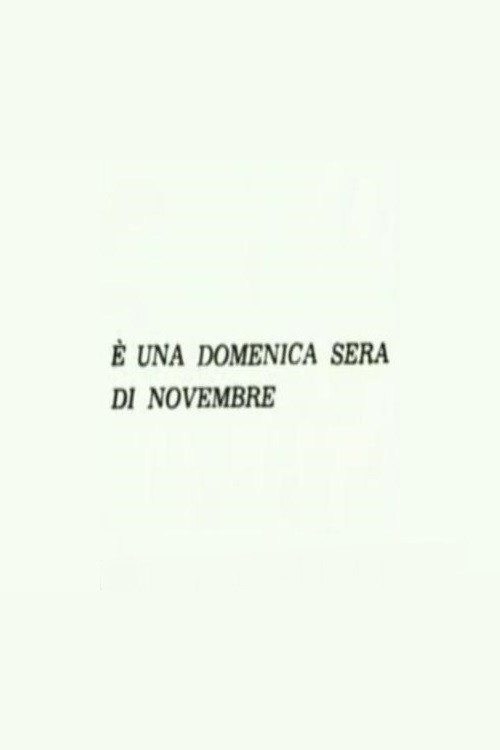 E una domenica sera di novembre