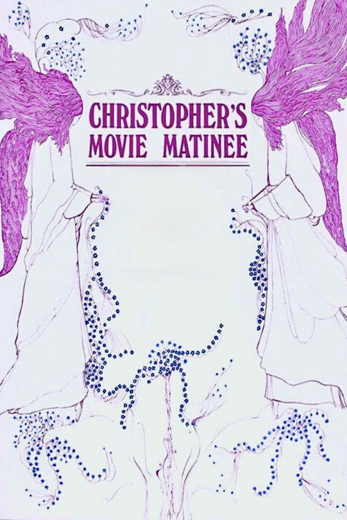 Christopher's Movie Matinée