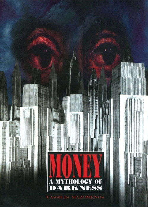 Money, A Mythology of Darkness
