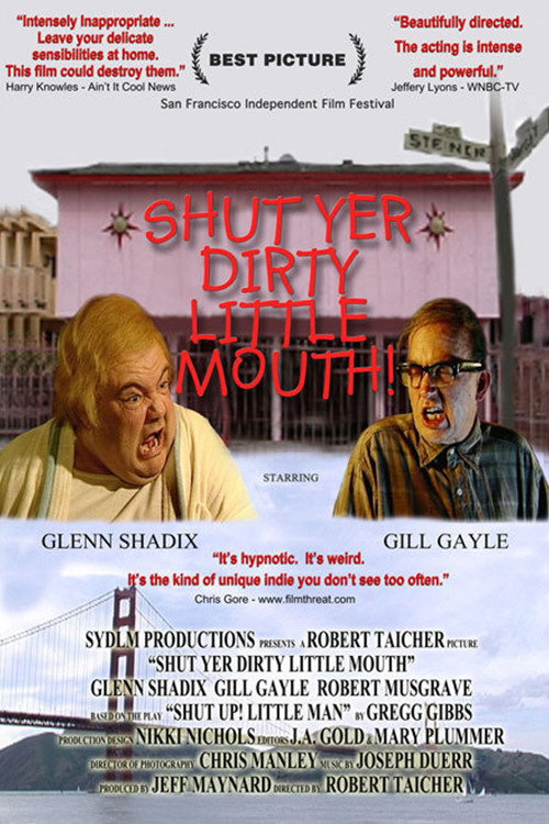 Shut Yer Dirty Little Mouth!