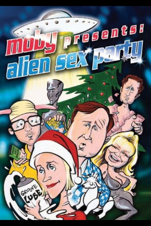 Moby Presents: Alien Sex Party