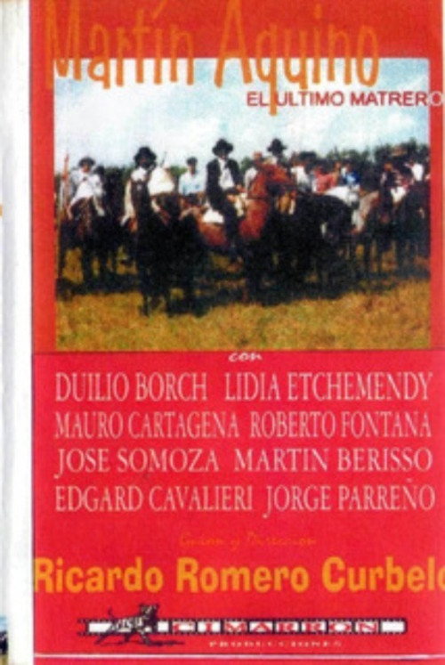 Martín Aquino, The Last Outlaw