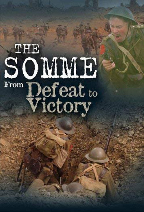 The Somme – From Defeat to Victory