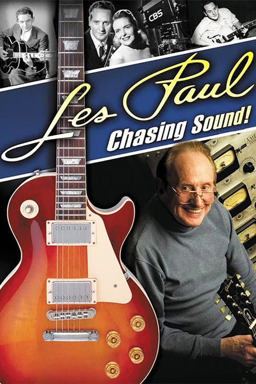 Les Paul: Chasing Sound