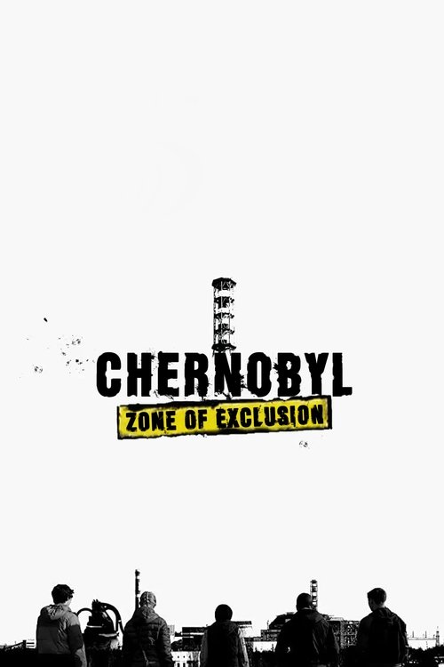 Chernobyl: Exclusion Zone. The Movie