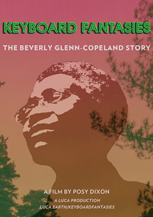 Keyboard fantasies : The Berverly Glenn-Copeland Story