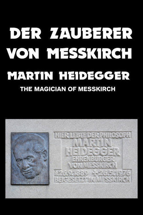 The Magus of Messkirch: Martin Heidegger