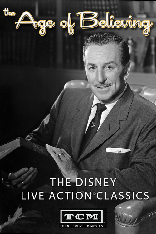 The Age of Believing: The Disney Live-Action Classics