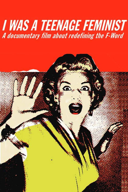I Was A Teenage Feminist