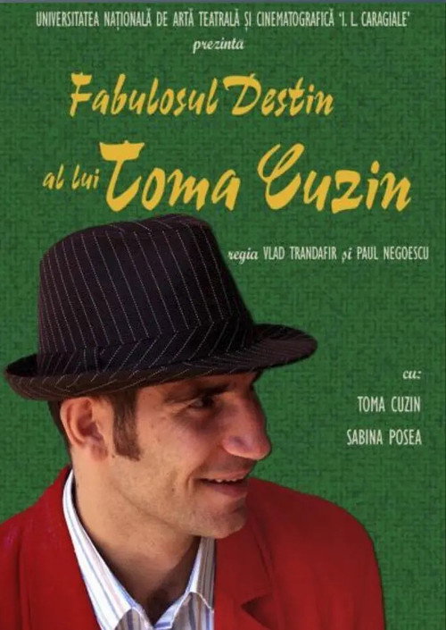 The Fabulous Destiny of Toma Cuzin