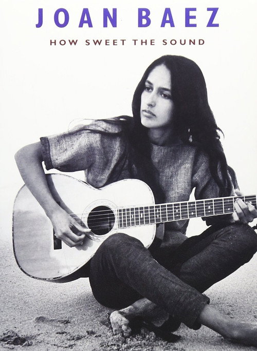 Joan Baez: How Sweet The Sound