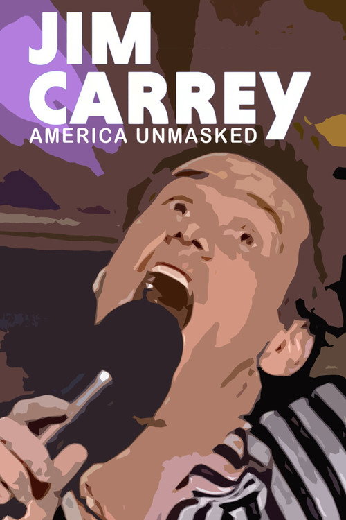Jim Carrey, America Unmasked