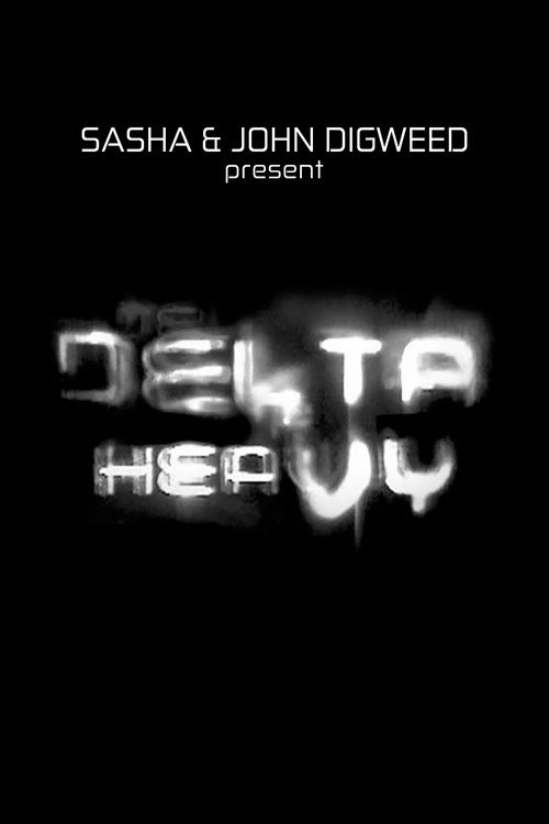Sasha & John Digweed present Delta Heavy