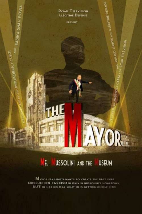 The Mayor, Me, Mussolini and The Museum