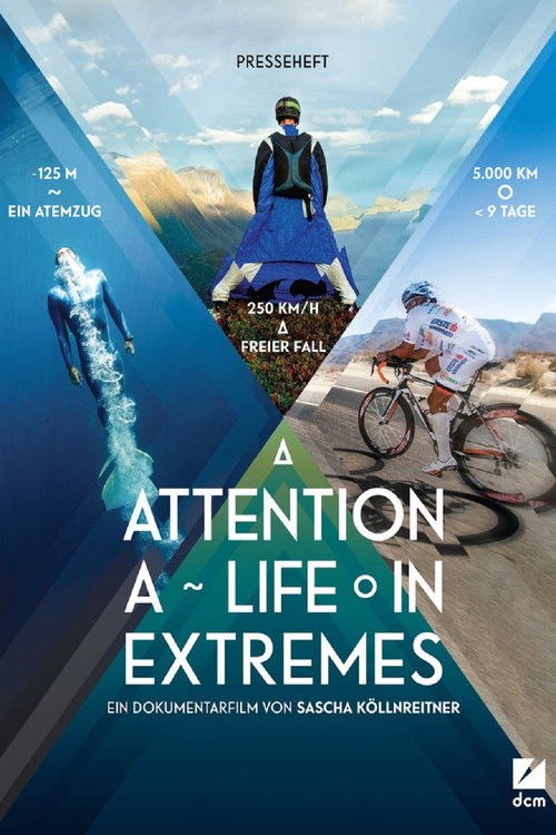 Attention – A Life in Extremes