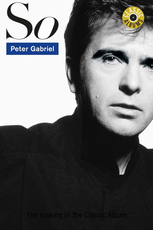 So - The Definitive Authorised Story of the Album