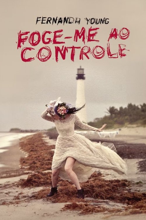 Fernanda Young: Foge-me Ao Controle