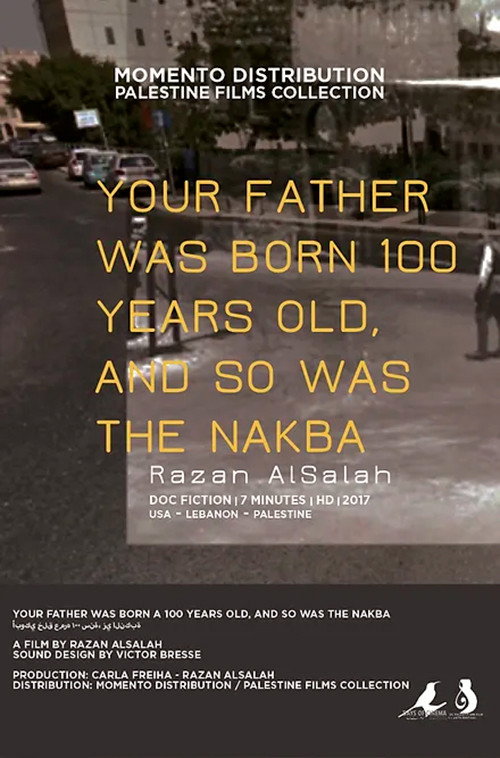 Your Father Was Born 100 Years Old, and So Was the Nakba