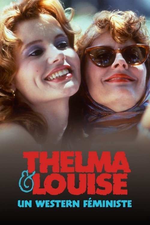 Thelma & Louise : A Feminist Western