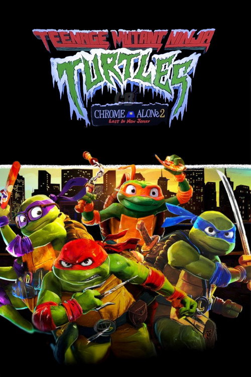 Teenage Mutant Ninja Turtles Chrome Alone 2: Lost in New Jersey