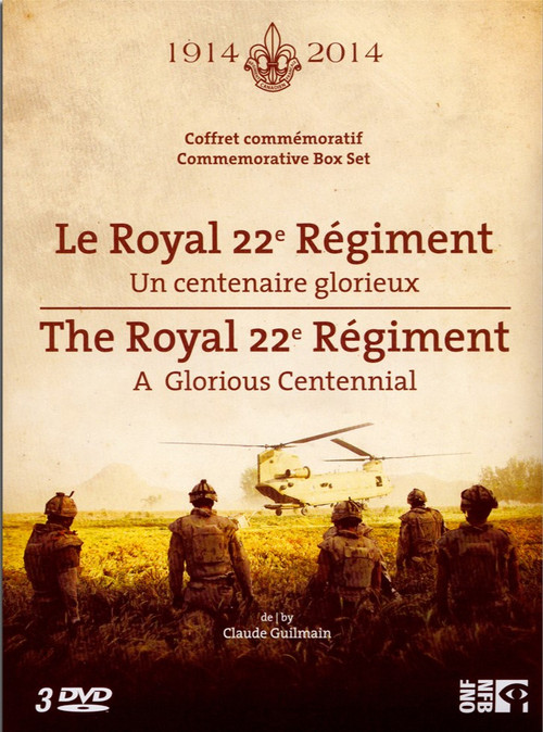 The Van Doos, 100 Years with the Royal 22e Régiment