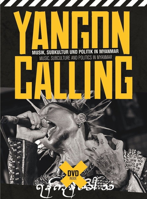 Yangon Calling – Punk in Myanmar