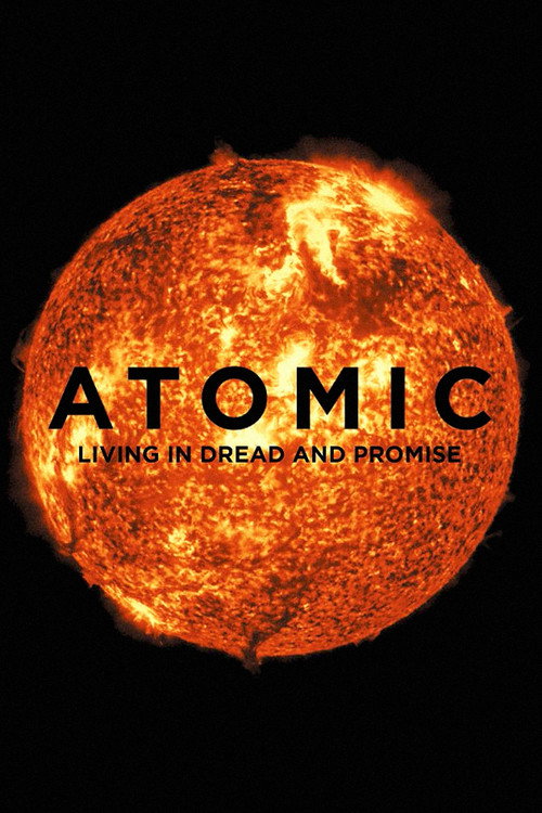 Atomic, Living in Dread and Promise