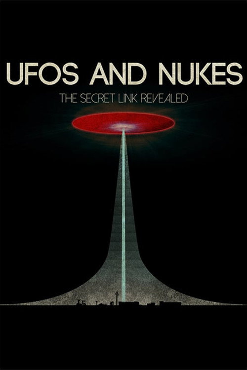 UFOs and Nukes: The Secret Link Revealed