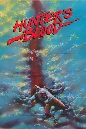Hunter's Blood - Gehetzt, gejagt, getötet - TopStrem
