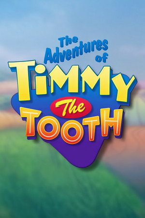 The Adventures of Timmy the Tooth: Big Mouth Gulch