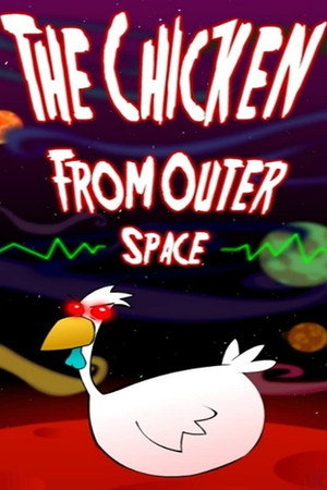 Постер: The Chicken from Outer Space