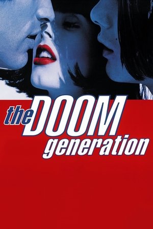 The Doom Generation - TopStrem
