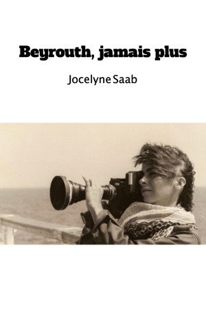 Beirut Is No Longer Never