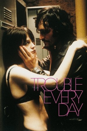 Trouble Every Day - TopStrem