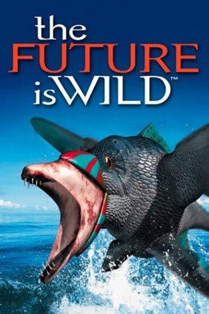 The Future Is Wild - TopStrem