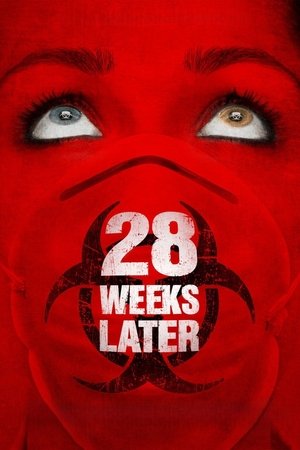 28 Weeks Later