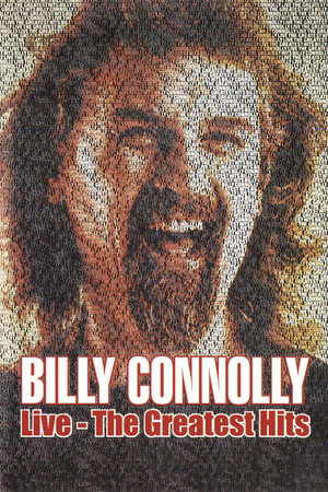 Poster pentru Billy Connolly: Live - The Greatest Hits (2003)