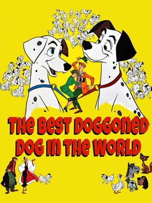 The Best Doggoned Dog in the World