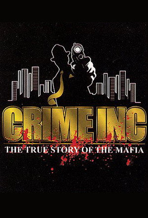 Crime Inc. - La vera storia della mafia - TopStrem