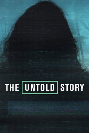 The Untold Story - TopStrem