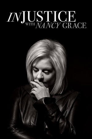 Poster Injustice with Nancy Grace