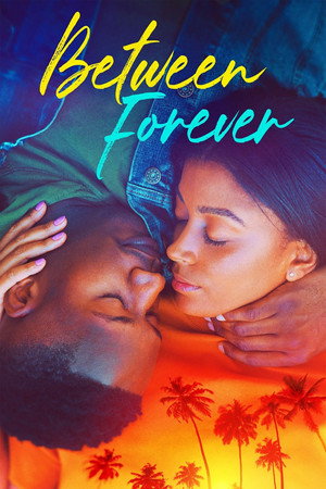 Poster pentru Between Forever (2021)