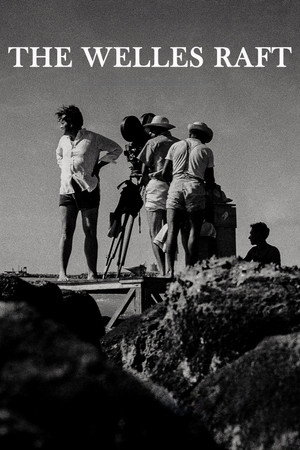 The Welles Raft