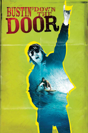 Bustin' Down the Door - TopStrem