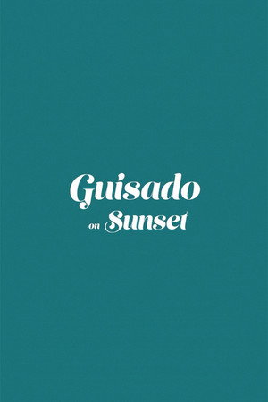 Guisado on Sunset