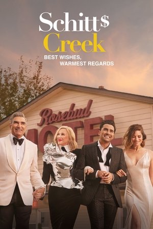 Poster pentru Best Wishes, Warmest Regards: A Schitt's Creek Farewell (2020)
