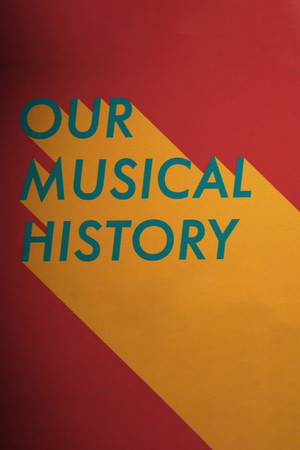 Poster Our Musical History