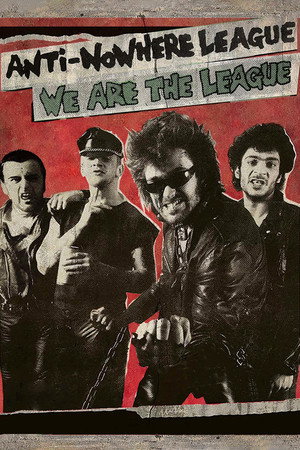 Poster pentru Anti-Nowhere League: We Are The League (2019)
