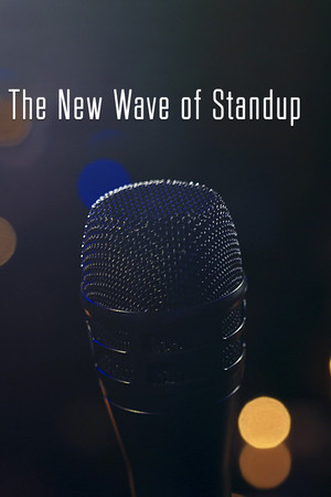 Poster The New Wave of Standup