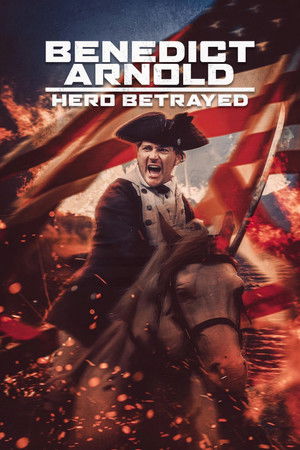 Poster pentru Benedict Arnold: Hero Betrayed (2021)